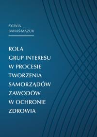 Okładka książki Rola grup interesu w procesie tworz. samorządów