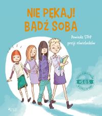 Okładka książki #S.O.S. Nie pękaj! bądź sobą! Powiedz STOP presji