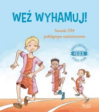 Okładka książki #S.O.S. Weź wyhamuj! Powiedz STOP podstępnym..