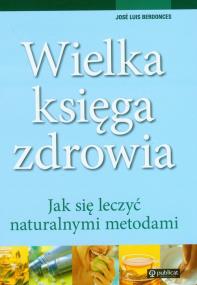 Okładka książki Wielka księga zdrowia. Jak się leczyć ...