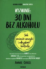 Okładka książki Wyzwanie: 30 dni bez alkoholu...