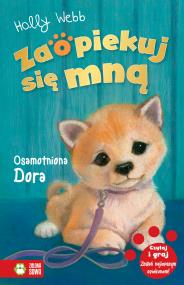 Okładka książki Zaopiekuj się mną. Osamotniona Dora
