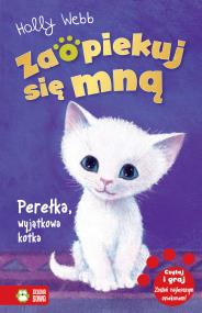 Okładka książki Zaopiekuj się mną. Perełka, wyjątkowa kotka