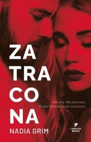 Zatracona. Autor: Grim Nadia. ZdrowePodejscie.pl Okładka książki Zatracona