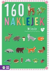 Okładka książki 160 naklejek. W lesie