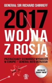 2017: Wojna z Rosją - uszkodzone. Autor: Richard Shirreff. ZdrowePodejscie.pl Okładka książki 2017: Wojna z Rosją - uszkodzone