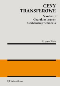 Okładka książki Standardy cen transferowych. Charakter prawny i mechanizmy tworzenia