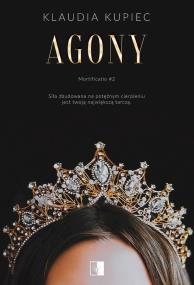 Okładka książki Agony. Mortificatio. Tom 2