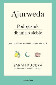 Okładka książki Ajurweda. Podręcznik dbania o siebie
