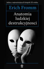 Okładka książki Anatomia ludzkiej destrukcyjności