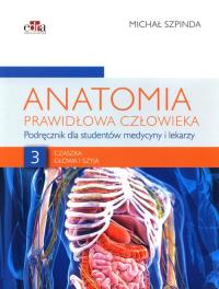 Anatomia prawidłowa człowieka Tom 3. Autor: M. Szpinda. ZdrowePodejscie.pl Okładka książki Anatomia prawidłowa człowieka Tom 3