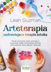 Okładka książki Arteterapia - uzdrawiająca terapia sztuką. 