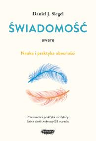Okładka książki Aware. Świadomość. Nauka i praktyka obecności
