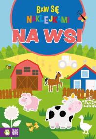 Okładka książki Baw się naklejkami. Na wsi