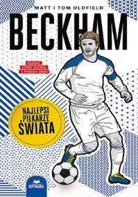 Okładka książki Beckham. Najlepsi piłkarze świata