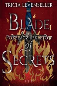 Okładka książki Blade of Secrets. Pożeracz sekretów. Hype - uszkodzone