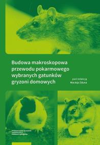 Opakowanie Budowa makroskopowa przewodu pokarmowego wybranych gatunków gryzoni domowych