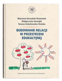 Okładka książki Budowanie relacji w przestrzeni edukacyjnej