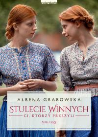 Ci, którzy przeżyli. Stulecie Winnych. Tom 1 (okładka filmowa) - uszkodzone. Autor: Ałbena Grabowska. ZdrowePodejscie.pl Okładka książki Ci, którzy przeżyli. Stulecie Winnych. Tom 1 (okładka filmowa) - uszkodzone
