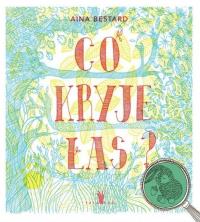 Okładka książki Co kryje las? wyd. 6