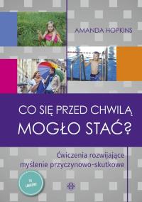 Okładka książki Co się przed chwilą mogło stać? w.2023