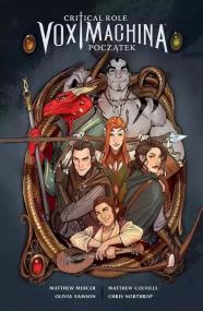 Okładka książki Critical Role: Vox Machina Początek tom 1
