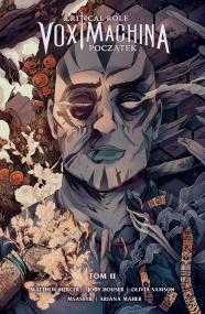 Okładka książki Critical Role Vox Machina Początek tom 2