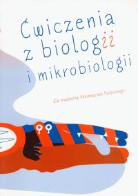 Okładka książki Ćwiczenia z biologii i mikrobiologii dla stude