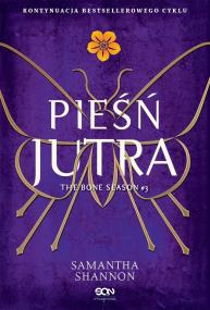 Okładka książki Czas żniw Tom 3 Pieśń jutra