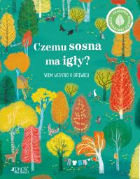 Okładka książki Czemu sosna ma igły? Wiem wszystko o drzewach