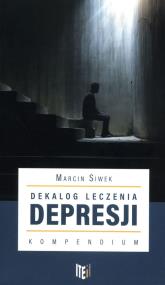 Okładka książki Dekalog leczenia depresji Kompendium