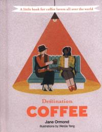 Okładka książki Destination Coffee