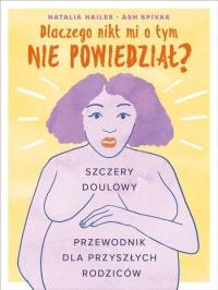 Okładka książki Dlaczego nikt mi o tym nie powiedział? w.2