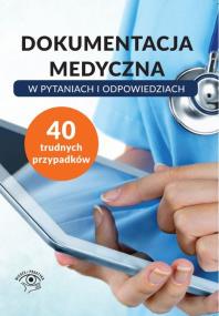 Okładka książki Dokumentacja medyczna w pytaniach i odpowiedziach
