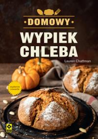 Okładka książki Domowy wypiek chleba wyd. 2024