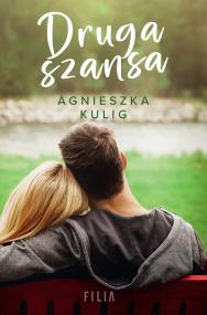 Druga szansa. Autor: Kulig Agnieszka. ZdrowePodejscie.pl Okładka książki Druga szansa