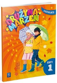 Okładka książki Drużyna marzeń Sześciolatek.Karty pracy cz.1 2022