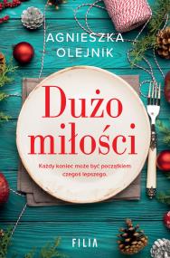 Dużo miłości wyd. kieszonkowe. Autor: Olejnik Agnieszka. ZdrowePodejscie.pl Okładka książki Dużo miłości wyd. kieszonkowe