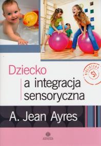 Okładka książki Dziecko a integracja sensoryczna w.4