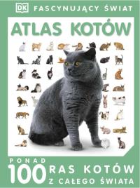 Okładka książki Fascynujący Świat - Atlas kotów