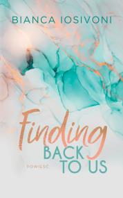 Okładka książki Finding Back to Us - uszkodzone