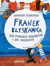 Okładka książki Franek Błyskawica. Jak wychować rodzeństwo.. - uszkodzone