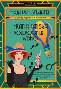 Okładka książki Frania Tańska i Kolekcjoner Widmo