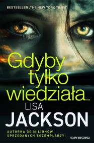 Okładka książki Gdyby tylko wiedziała…