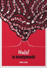 Okładka książki Halo! tu kreatywność