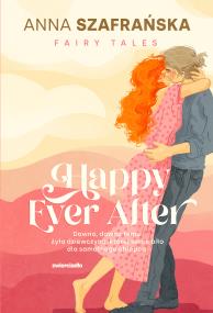Happy Ever After. Autor: Szafrańska Anna. ZdrowePodejscie.pl Okładka książki Happy Ever After