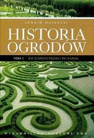 Okładka książki Historia ogrodów. Tom 1 wyd. 2022