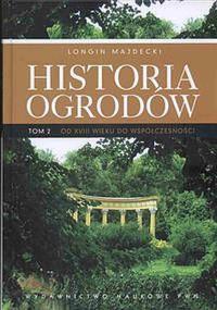 Okładka książki Historia ogrodów. Tom 2 wyd. 2022