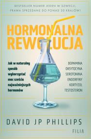 Hormonalna rewolucja. Autor: David JP Phillips, Justyna Hgstrm. ZdrowePodejscie.pl Okładka książki Hormonalna rewolucja