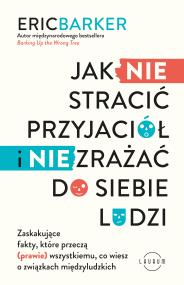 Okładka książki Jak NIE stracić przyjaciół i NIE zrażać do siebie ludzi